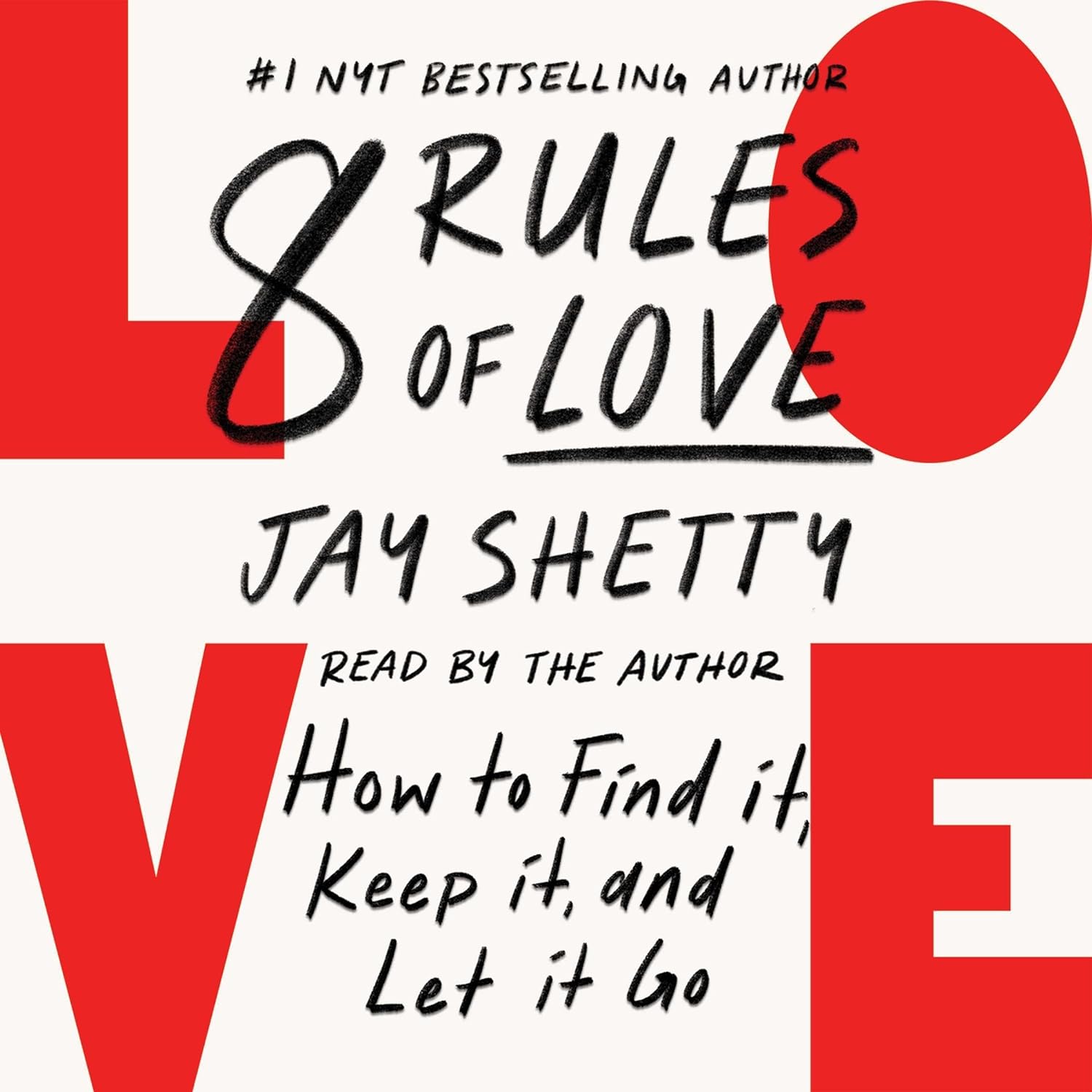 The image is the cover of an audiobook titled "8 Rules of Love" by Jay Shetty, featuring a visually appealing design with bold red and white colors. * The title "8 RULES OF LOVE" is prominently displayed in large black text at the top center of the image. + The font used for the title is playful and handwritten-style. + A thin black line underlines the word "LOVE". * Below the title, the author's name "JAY SHETTY" is written in smaller black text. + The font used for the author's name is simple and easy to read. * In the bottom-left corner of the image, a tagline reads "READ BY THE AUTHOR". + The tagline is written in small black text. The overall design of the cover effectively conveys the theme of love and relationships, while also highlighting the unique aspect of being narrated by the author himself.